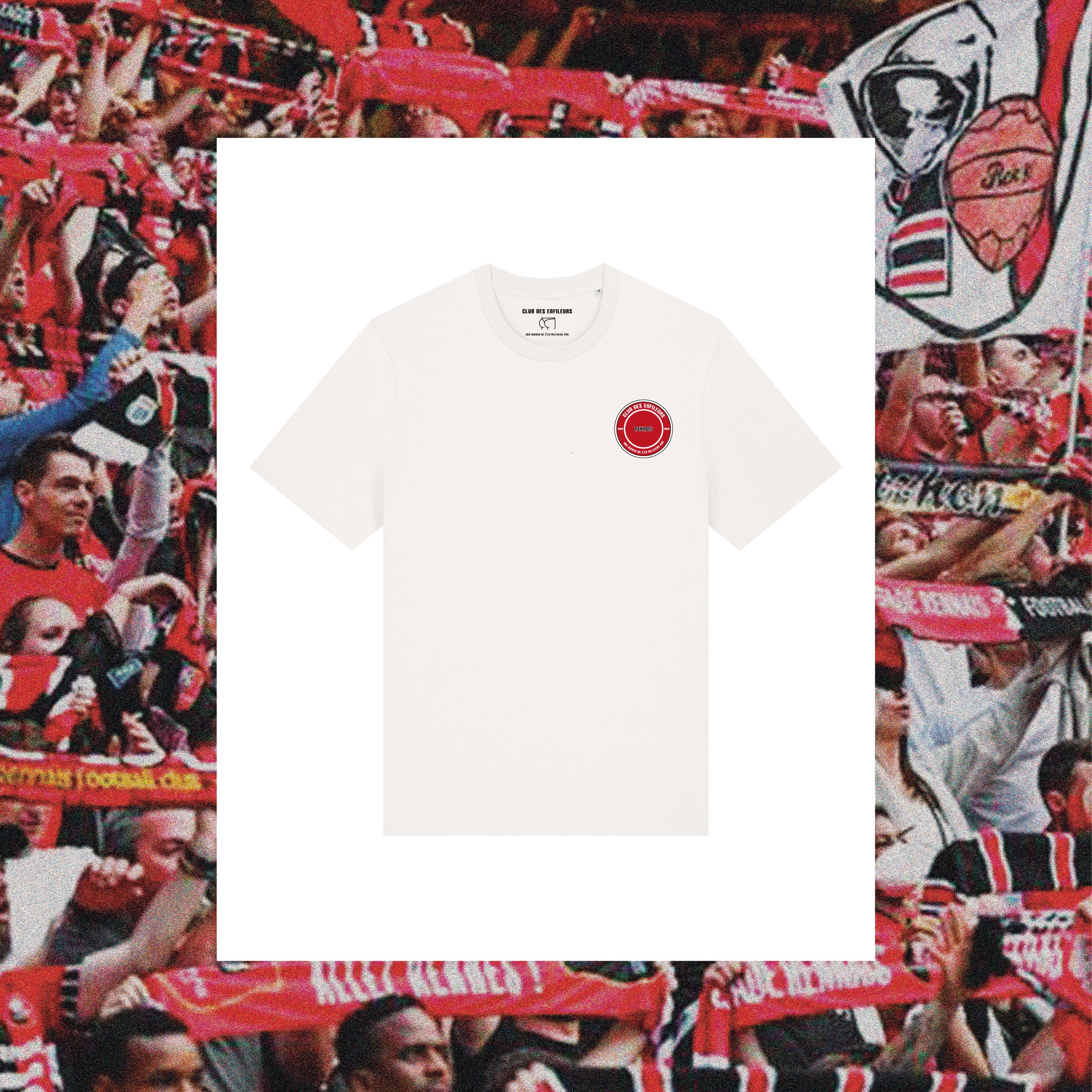 T-Shirt Rennes "Brest, vos supporters sont comme vos mouettes, bruyants mais inutiles." - Club des Enfileurs