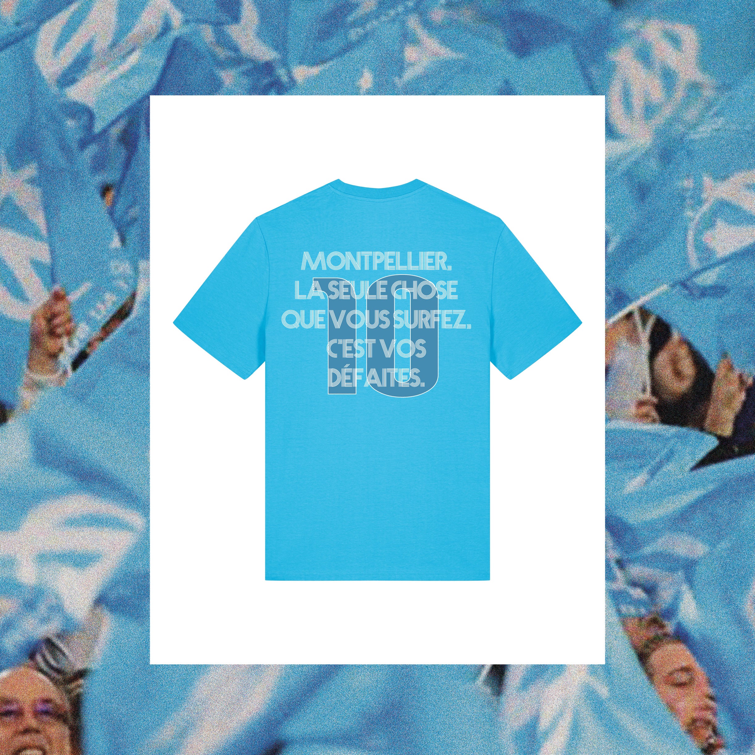 T-Shirt Marseille : "Montpellier, la seule chose que vous surfez, c'est vos défaites." - Club des Enfileurs