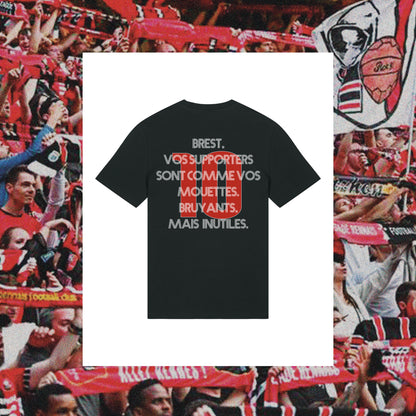 T-Shirt Rennes "Brest, vos supporters sont comme vos mouettes, bruyants mais inutiles." - Club des Enfileurs