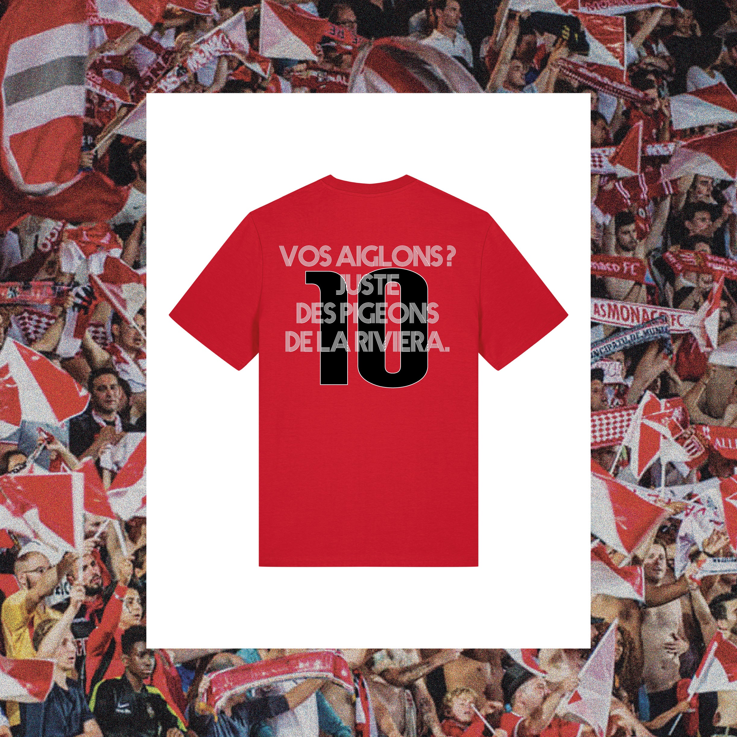 T-Shirt Monaco : "Vos aiglons ? juste des pigeons de la rivieira." - Club des Enfileurs