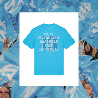 T-Shirt Marseille : "Paris c'est du cash, Marseille, c'est des couilles" - Club des Enfileurs