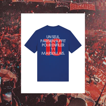 T-Shirt Paris : "Un seul parisien suffit pour enfiler 11 marseillais." - Club des Enfileurs