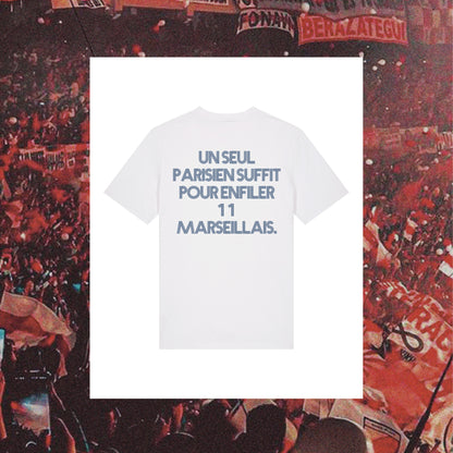 T-Shirt Paris : "Un seul parisien suffit pour enfiler 11 marseillais." - Club des Enfileurs